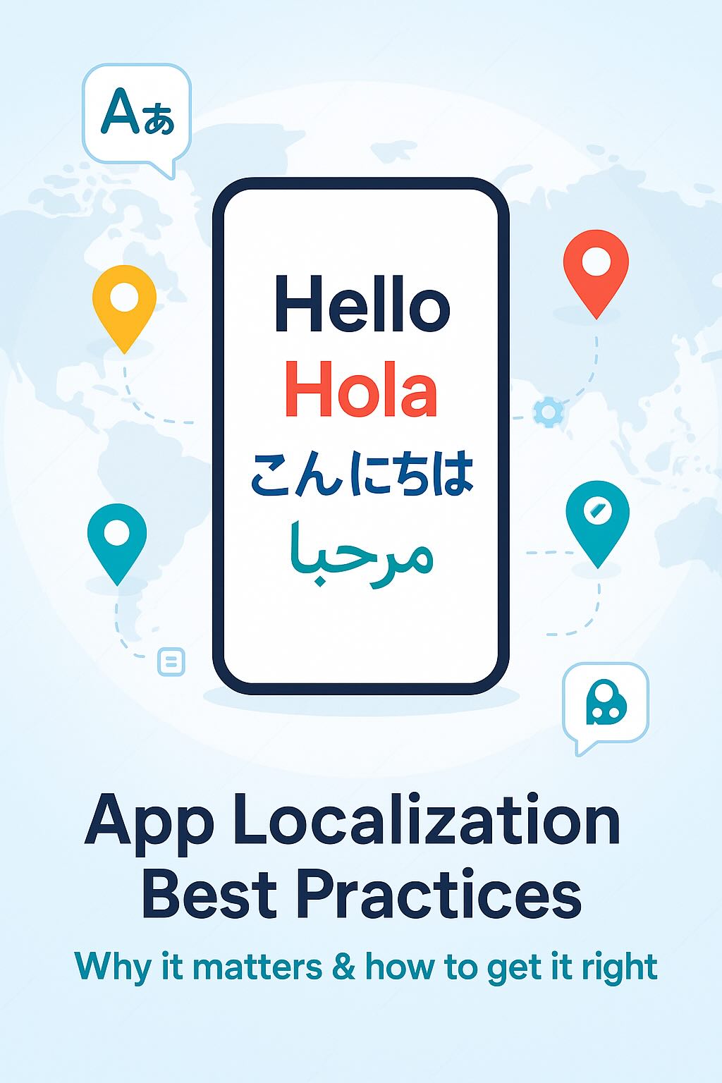 Building Mobile Apps for Global Markets: Localization Best Practices