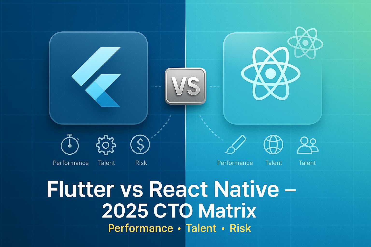 Flutter vs React Native in 2025: A Decision Matrix for CTOs